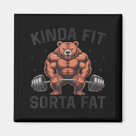 Kinda Fit Sorta Fat Funny Gym Bear Weightlifting W マグネット (正面)