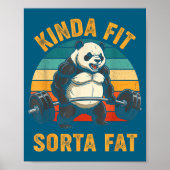 Kinda Fit Sorta Fat Funny Gym Panda Weightlifting  ポスター (正面)