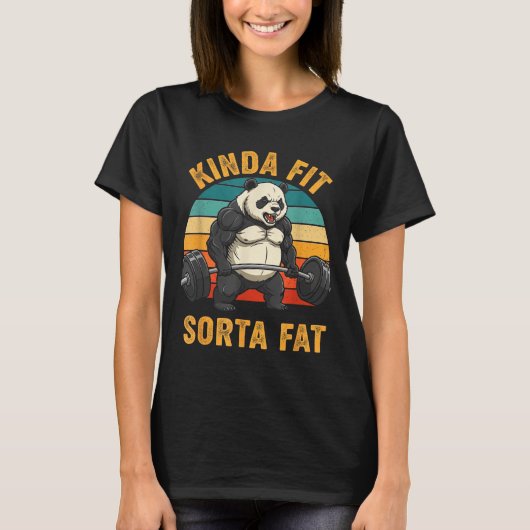 Kinda Fit Sorta Fat Funny Gym Panda Weightlifting Tシャツ (正面)