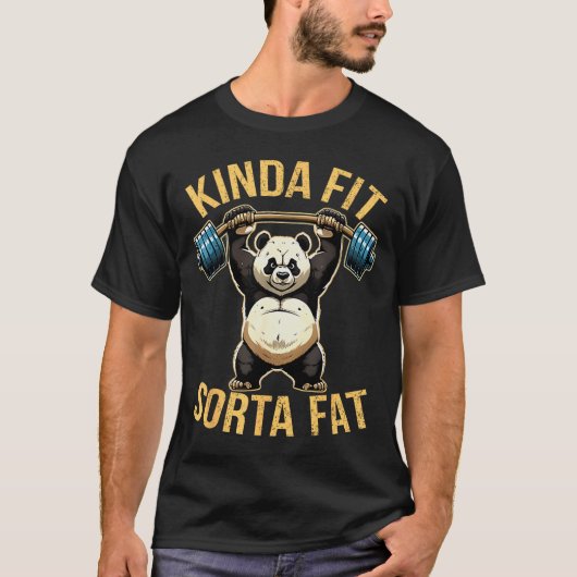 Kinda Fit Sorta Fat Funny Gym Panda Weightlifting Tシャツ (正面)