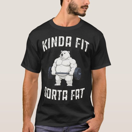 Kinda Fit Sorta Fat Polar Bear Weightlifting Gym Tシャツ (正面)