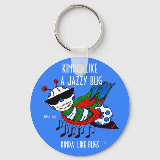 KINDA' LIKE A JAZZY BUG キーホルダー (正面)