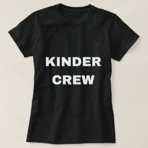 Kinder Crew Shirt、Kinder Crew Teacher Shirt、Kinder Tシャツ