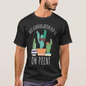 Kindergarten Kid Is On Point Cactus Pun Funny cute Tシャツ (正面)