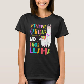 Kindergarten No Prob Llama Girls Teacher First Day Tシャツ