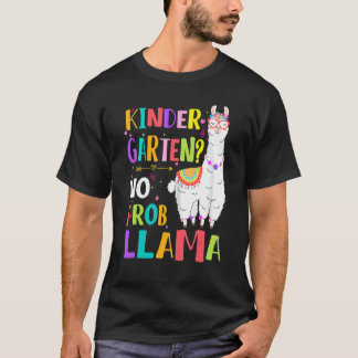 Kindergarten No Prob Llama Girls Teacher First Day Tシャツ
