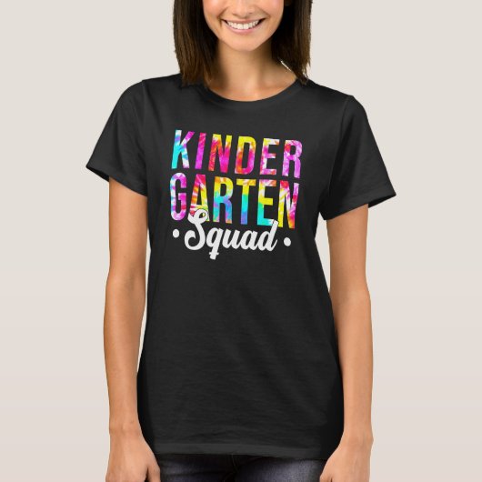 Kindergarten Squad Tie Dye Team Kindergarten Teach Tシャツ (正面)