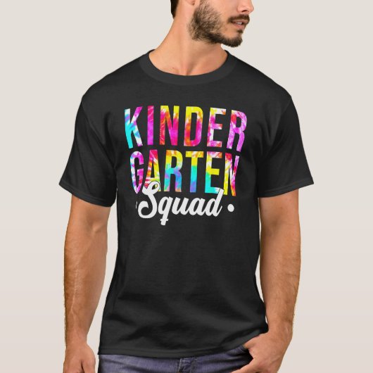 Kindergarten Squad Tie Dye Team Kindergarten Teach Tシャツ (正面)