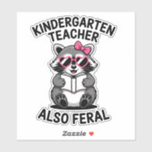 Kindergarten Teacher Also Feral Funny Raccoon シール (シート)