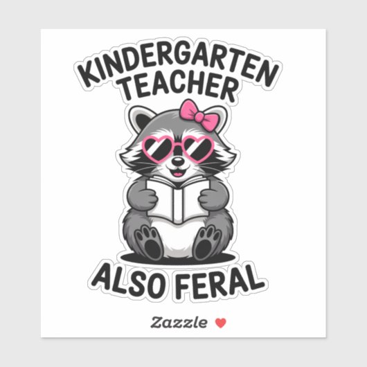 Kindergarten Teacher Also Feral Funny Raccoon シール (シート)