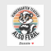 Kindergarten Teacher Also Feral Funny Raccoon シール (シート)