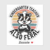 Kindergarten Teacher Also Feral Funny Sticker シール (シート)