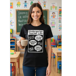Kindergarten Teacher Life - Funny Classroom Quotes Tシャツ