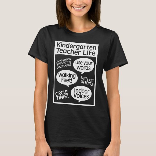 Kindergarten Teacher Life - Funny Classroom Quotes Tシャツ (正面)