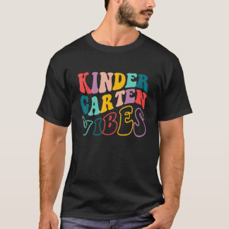 Kindergarten Vibes First Day Back To School Teache Tシャツ