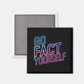 Kindly Go Fact Yourself Funny Cyber Vibes Slogan S マグネット (正面/裏面)