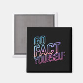 Kindly Go Fact Yourself Funny Cyber Vibes Slogan S マグネット (正面/裏面)