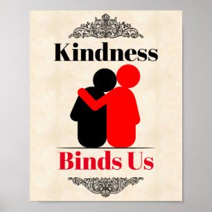Kindness Binds Us Poster ポスター