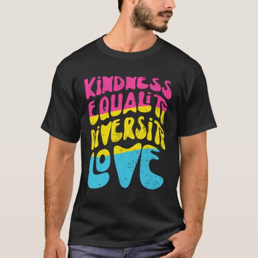 Kindness Equality Love Pansexual Tシャツ (正面)