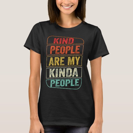 Kindness Graphic  Women Kind People My Kinda Peopl Tシャツ (正面)