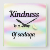 Kindness is a form of sadaqa. スクエア壁時計 (正面)