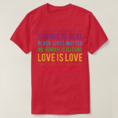Kindness is EVERYTHING Science is Real, Love is Lo Tシャツ (デザイン正面)