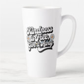 "Kindness is Free, Give it Away" カフェラテマグ (右)