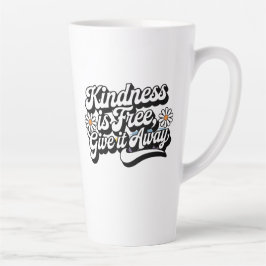 "Kindness is Free, Give it Away" カフェラテマグ