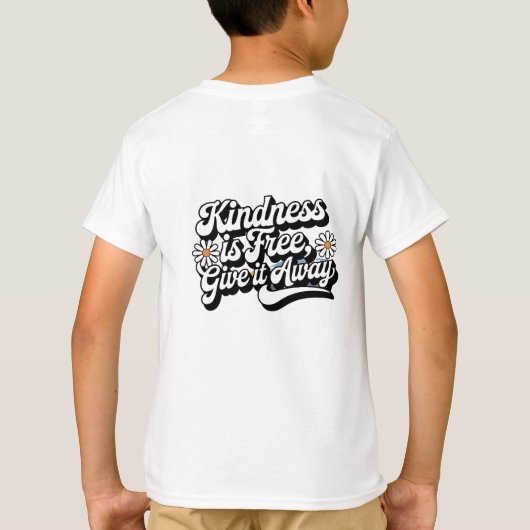 "Kindness is Free, Give it Away" Tシャツ (裏面)