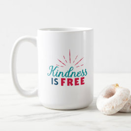 Kindness is Free Mug コーヒーマグカップ
