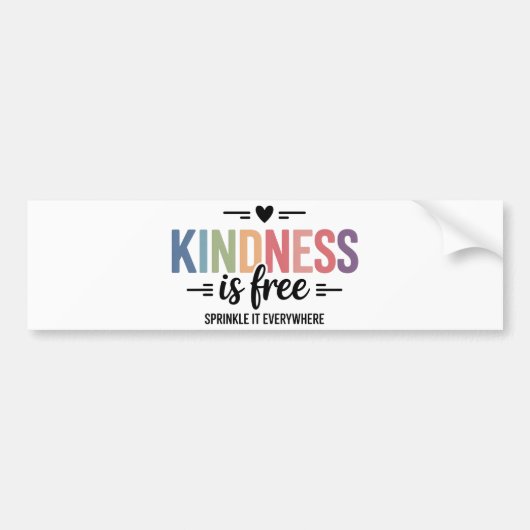 Kindness Is Free Sprinkle It Everywehere バンパーステッカー (正面)
