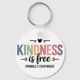 Kindness Is Free Sprinkle It Everywhere キーホルダー
