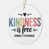 Kindness Is Free Sprinkle It Everywhere セラミックオーナメント (左)