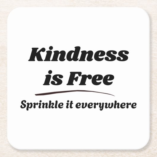 Kindness Is Free Sprinkle It Everywhere ブラック タイポ スクエアペーパーコースター (正面)