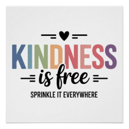 Kindness Is Free Sprinkle It Everywhere ポスター