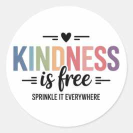 Kindness Is Free Sprinkle It Everywhere ラウンドシール