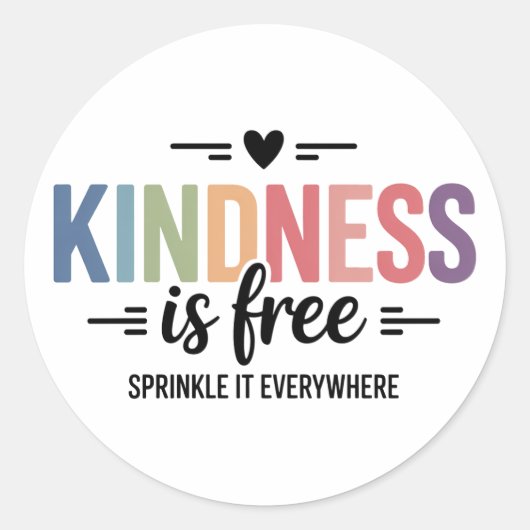 Kindness Is Free Sprinkle It Everywhere ラウンドシール (正面)