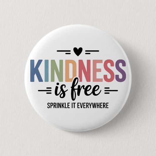 Kindness Is Free Sprinkle It Everywhere 缶バッジ (正面)
