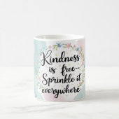 Kindness Is Free Sprinkle It Everywhere 2 コーヒーマグカップ (中央)
