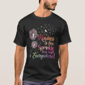 Kindness Is Free Sprinkle That Stuff Everywhere Da Tシャツ (正面)