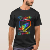 Kindness Is Free Sprinkle That Stuff Everywhere T- Tシャツ (正面)