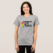 Kindness is Kinetic  トライブレンドＴシャツ (正面全面)