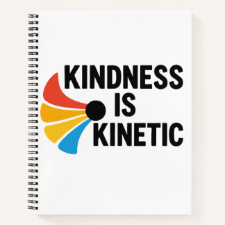 Kindness is Kinetic ノートブック