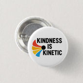 Kindness is Kinetic  缶バッジ (正面&裏面)