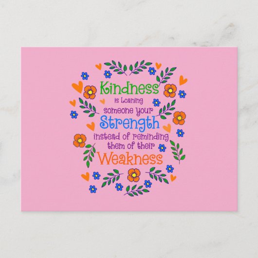 Kindness Is Loaning Someone Your Strength  ポストカード (正面)