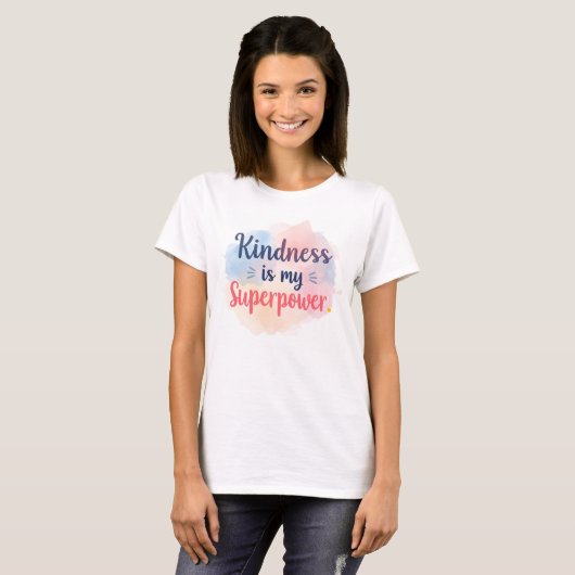 Kindness Is My Superpower Inspirational Watercolor Tシャツ (正面フル)