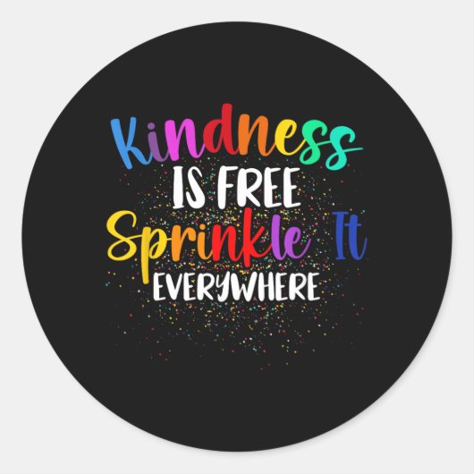 Kindness Is Sprinkle It Everywhere Be Kind ラウンドシール (正面)