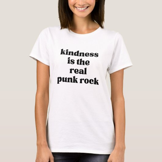 Kindness Is The Real Punk Rock Tシャツ (正面)