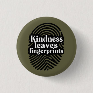 Kindness Leaves Fingerprints 缶バッジ
