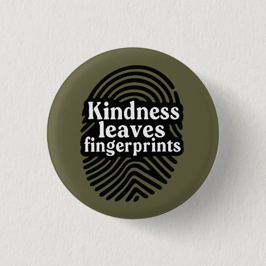 Kindness Leaves Fingerprints 缶バッジ (正面)